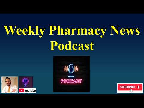 Pharmacy News Podcast on 3/21/2026- by Saro Arakelians, Pharm.D.